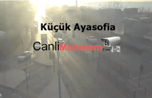 Küçük Ayasofya Canlı mobese